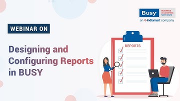 Designing and Configuring Reports in BUSY (English)