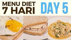 Menu Diet Sehat Seminggu untuk Menurunkan Berat Badan | DAY 5 - Durasi: 3.51. 