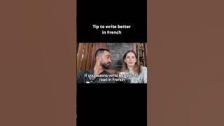 Tip to write better in French