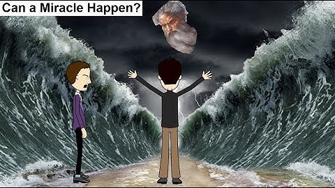 Miracles (Can a Miracle happen?)