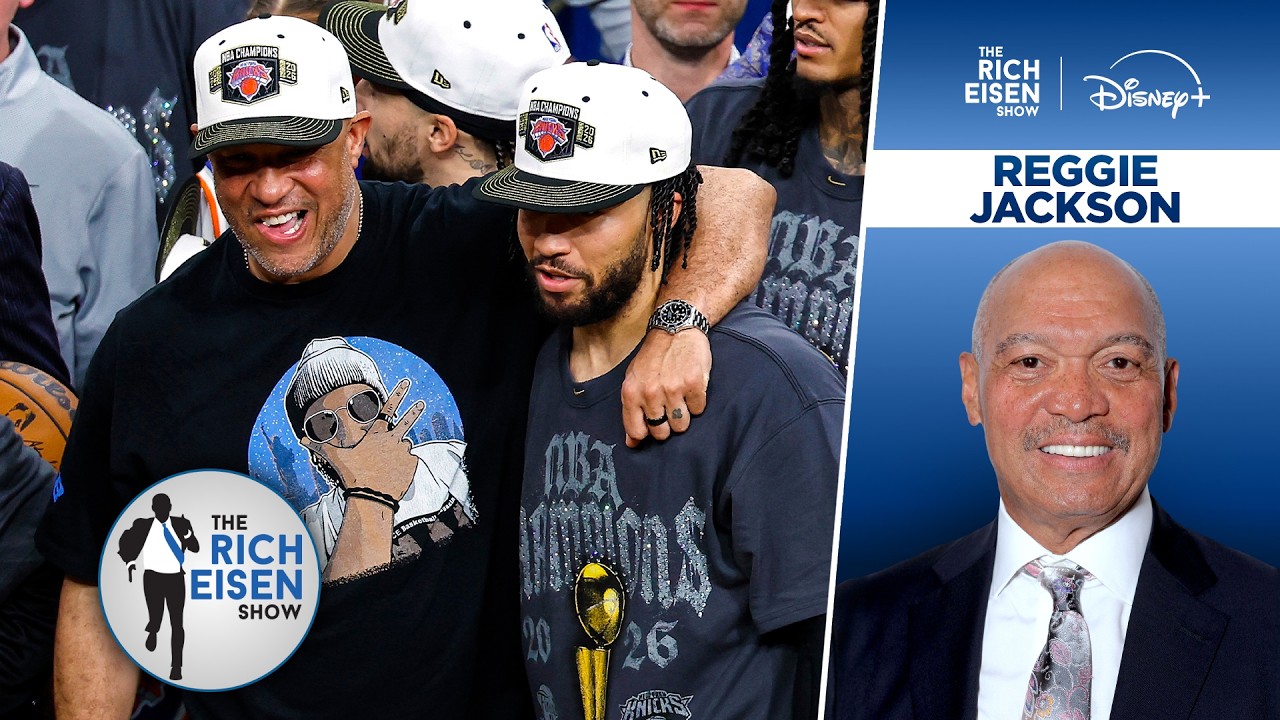 Yankees Legend Reggie Jackson: Why Jalen Brunson Needs ZERO Advice from Anyone | The Rich Eisen Show