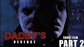 Horror Movie | Daddy's Revenge | full Movie