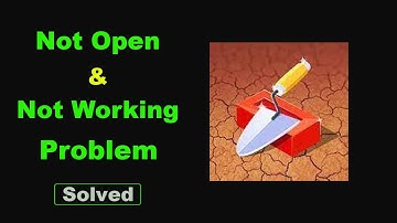 ✅Fix Idle Construction 3D App Not Working and Not Open Problem ✅