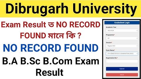 BA B.Sc B.Com রেজাল্ট = কোন রেকর্ড পাওয়া যায়নি কি আহিছে // ইয়াহ মানে কি/ 6 তম সেমি ফলাফলের কোন রেকর্ড পাওয়া যায়নি
