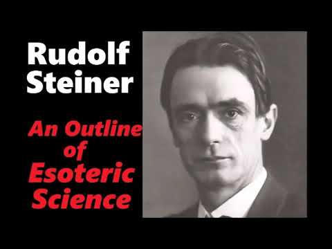 Rudolf Steiner Esoteric Science audiobook Part 2 of 2