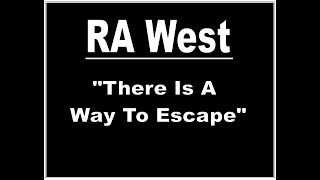 RA West 'There Is A Way To Escape' 1/5