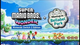 Mario wonder MEETUP WITH FRIENDS