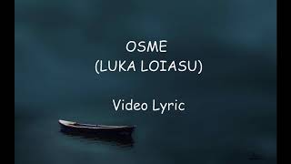 Video thumbnail of "Luka Loiasu (Video Lyric)"