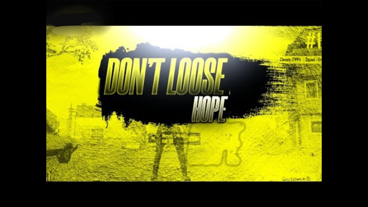 DON'T LOSE HOPE| pubg montage