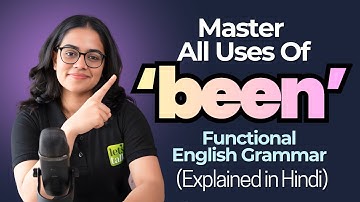 8 Main Uses Of BEEN | English Grammar Lesson In Hindi | All Tenses & Uses Explained