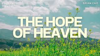 Hope of Heaven - Prayers from the Piano | Heavenly Music