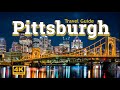 Pittsburgh travel guide  city of bridges