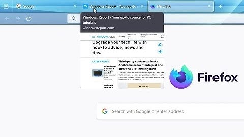 Mozilla Firefox will Finally support Tab Hover Previews