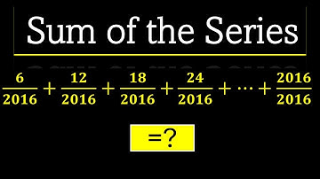 Math Olympiad Question : Finding The Sum of the Series!