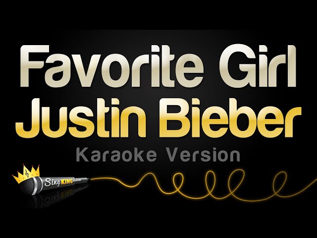 Justin Bieber - Favorite Girl (Karaoke Version) class=