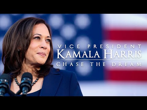 VICE PRESIDENT KAMALA HARRIS: CHASE THE DREAM  Official Trailer