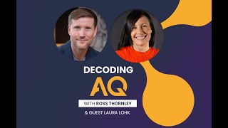 Decoding AQ with Ross Thornley Feat. Laura Lohk - Fast Growth Programmes For Company Leaders