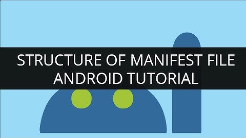 Structure of a Manifest File | Android Tutorial | Edureka