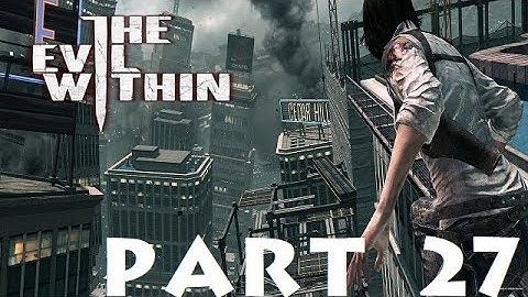 The Evil Within Part 27: (The Consequence DLC) Ch. 3 Illusions