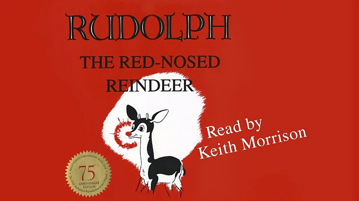 "Rudolph the Red-Nosed Reindeer" Read by Keith Mor...