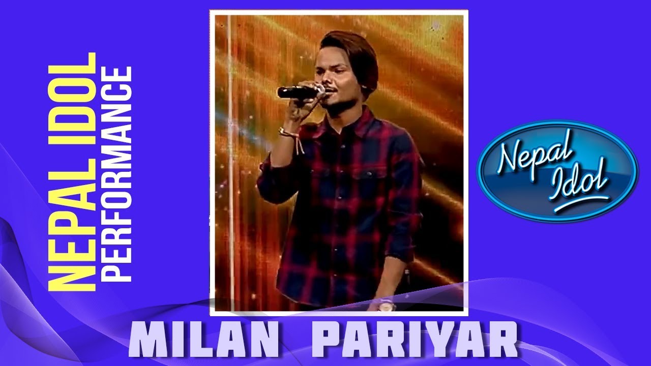 nepathya songs free download Milan Pariyar | Nepal Idol Performance | Yo Jindagani | Nepal Idol Season 2 | Nepal Idol