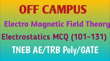 Electromagnetic Field Theory | Mutliple Choice Questions and Answers | Electrostatics | Off Campus
