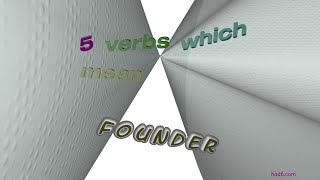 Detailed founder - 5 verbs which are synonyms to founder (sentence examples) Details