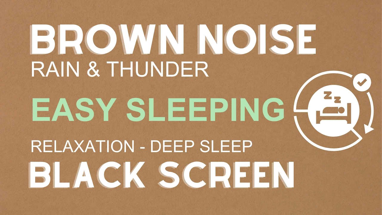 Brown Noise with Rain and Thunder on Black Screen | Relaxing Sounds for ...