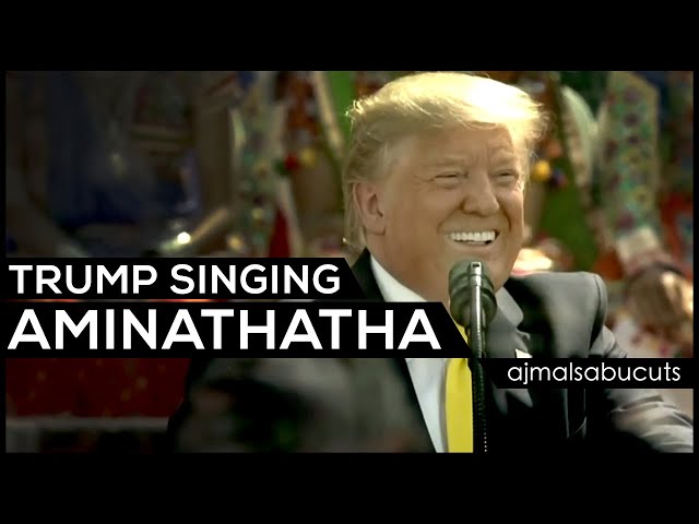 Trump Singing Amina thaatha | ajmalsabucuts class=