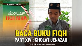 BACA BUKU FIQH : ' SHALAT JENAZAH ' | Kajian Fiqh Sulaiman Rasyid | Part 14