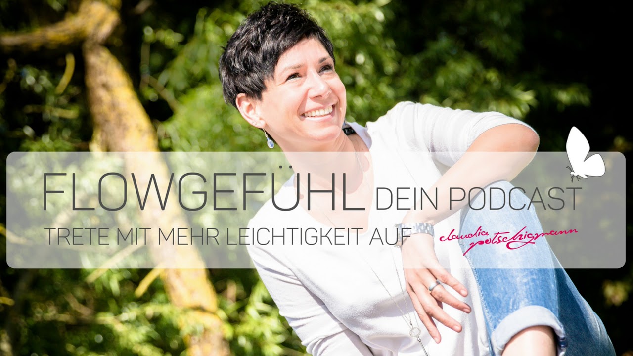 Wer und was ist Flowgefühl mit Claudia Potschigmann