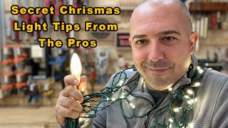 Secret Christmas Light Tips From The Pros