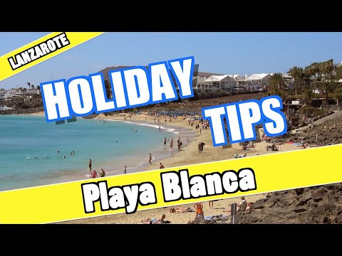 Playa Blanca Lanzarote holiday guide and tips