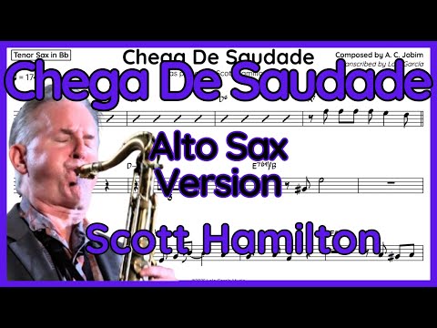 Chega De Saudade - Scott Hamilton - Alto Sax Version in Eb (+ Backing Track)