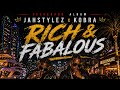 Jahstylez, Kobra Da Gawd - Rich &amp; Fabulous | Desperado Album 