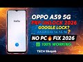 🔥Oppo A59 5G FRP Unlock 2026 | Android 14/15 Google Account Bypass | Without PC