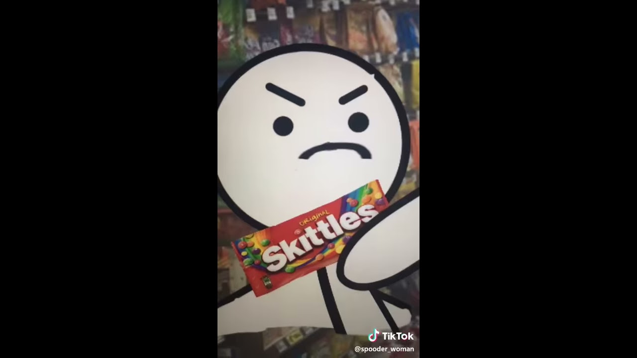 Give Me Some Skittles But I Don T Want To Pay For Them LOL
