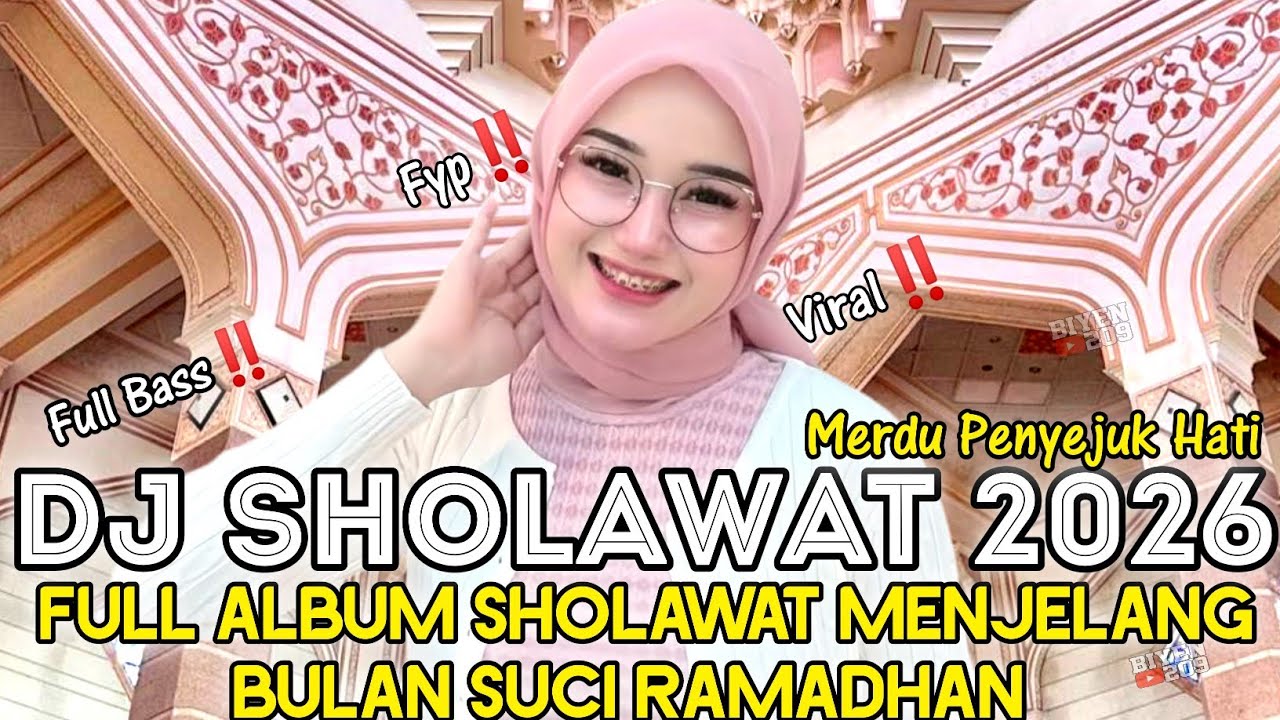 DJ FULL ALBUM - SHOLAWAT MENJELANG BULAN SUCI RAMADHAN 2026 SHOLAWAT MERDU PENYEJUK HATI FULL BASS‼️