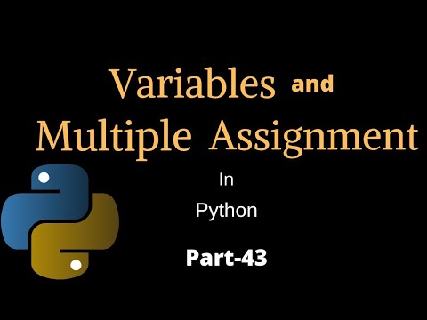 Variables And Multiple Assignment || Part-43 || Python Tutorial For ...