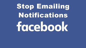 how to stop email notifications from Facebook