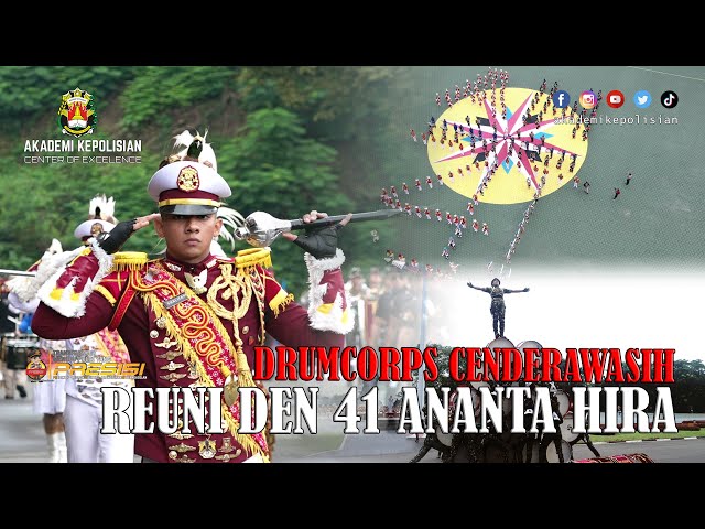 DRUMCORPS CENDERAWASIH AKPOL | REUNI ALUMNI AKPOL ANGKATAN 41 YON ANANTA HIRA class=