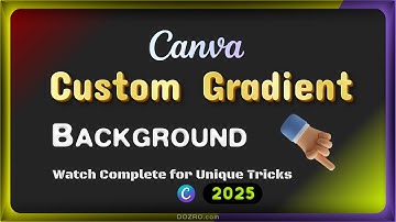 Canva Gradient Color Background Tutorial | How to Create Custom Gradient (2025 Tricks)