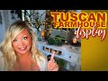 TUSCAN | FARMHOUSE | LATE SUMMER DISPLAY | DECORATE WITH ME!!