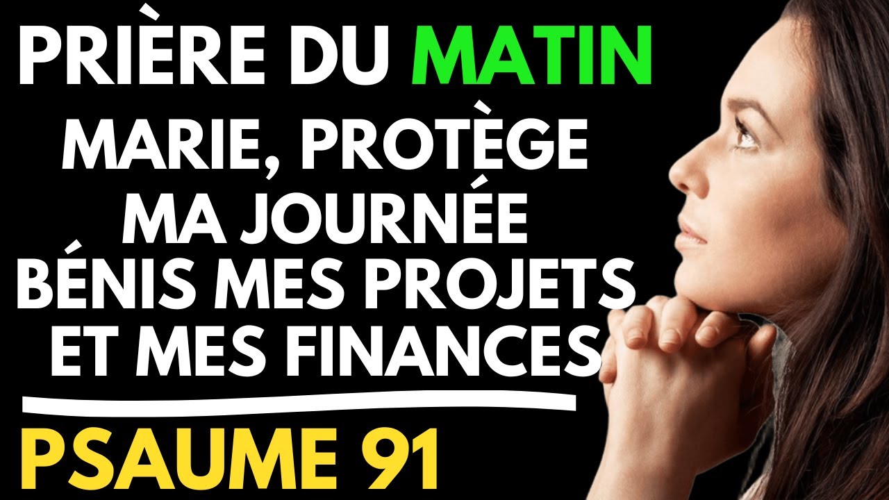 Prière du MATIN pour Confier Ma Journée, Mes Finances et Projets à Marie