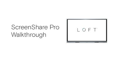 LOFT | ScreenShare Pro Application Walkthrough | D2 Interactive Display