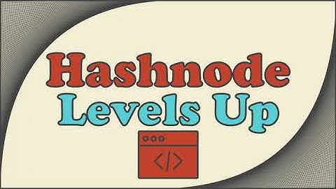 Hashnode Blog Editor Improvements in 2022