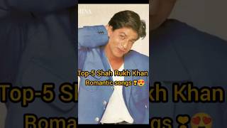 Top-5 SRK Romantic Songs ❤️😍 king of Romance ❤️❤️