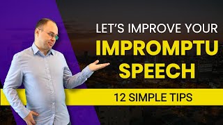 12 Effective Impromptu Speech Tips You Should Use