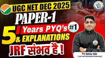 UGC NET 2025 Paper 1 | 5 Years PYQs with Explanations | JRF Possible Series | Vision JRF | Shiv Sir
