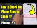 iPhone 15/15 Pro Max: How to Check The iPhone Storage Capacity